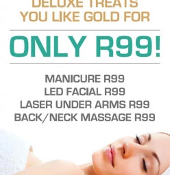 DELUXE TREATS YOU LIKE GOLD FOR ONLY R99! Roodepoort CBD Laser
